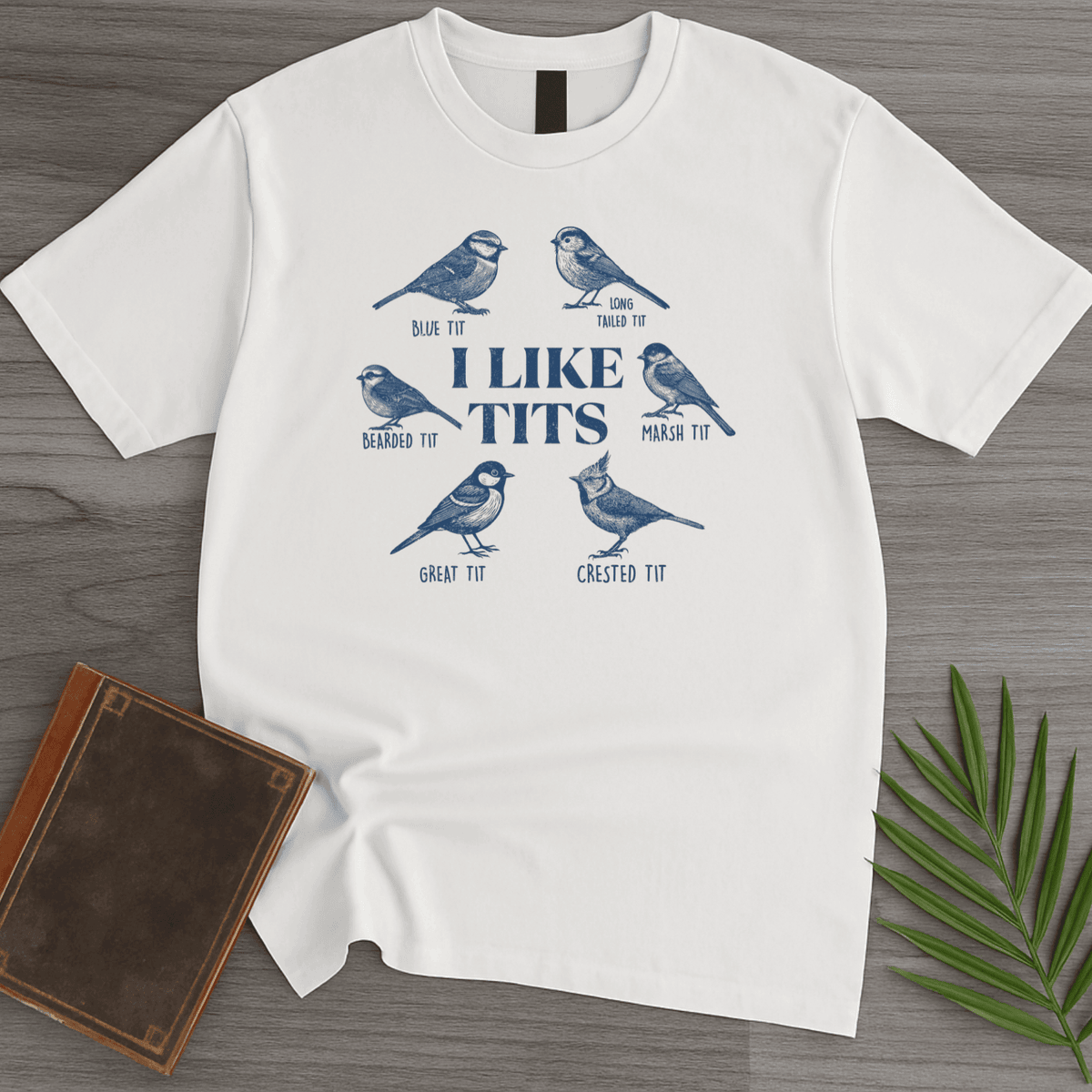 I Like Birds T Shirt Gift For Nature Lover