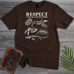 Respect The Prehistoric Ancestors T Shirt Gift For Nature Lover