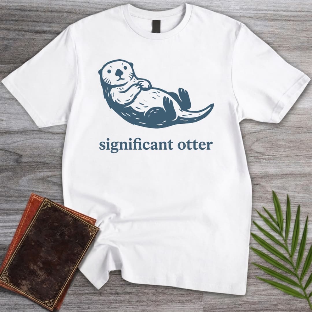 Significant Otter T Shirt Gift For Nature Lover
