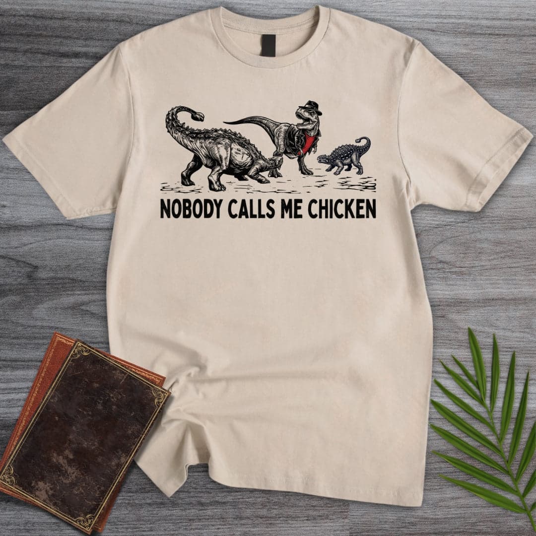 Nobody Calls Me Chicken T Rex T Shirt Gift For Dinosaur Lover