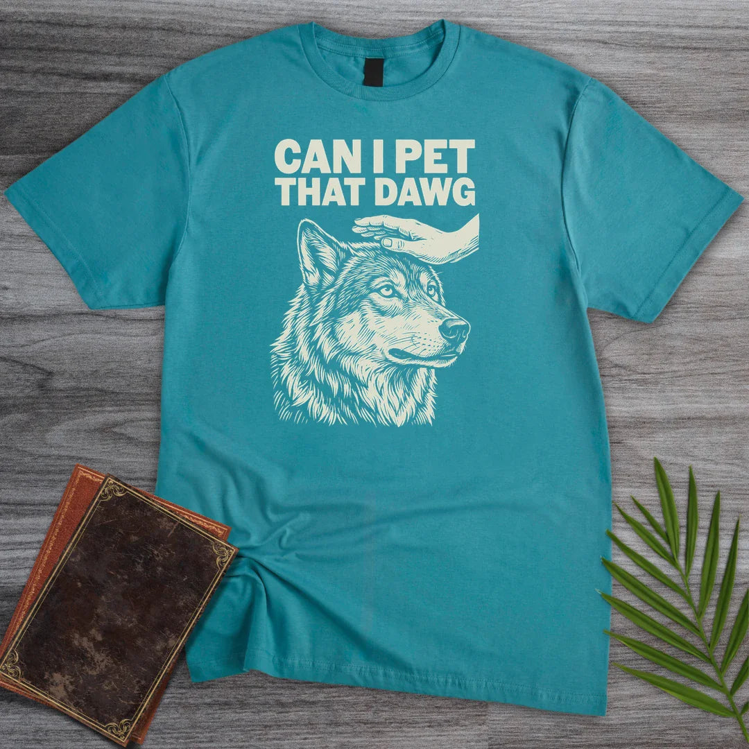 Pet That Dawg T Shirt Gift For Nature Lover