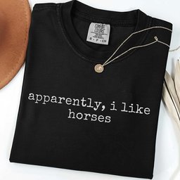 Apparently I Like Horses T Shirt Gift For Horse Lover