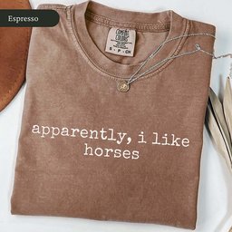 Apparently I Like Horses T Shirt Gift For Horse Lover