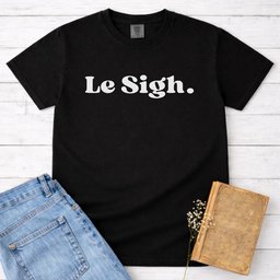 Le Sigh Tee Gift For Cat Lover