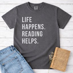 Life Happens Reading Helps Shirt T Shirt Gift For Cat Lover