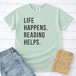 Life Happens Reading Helps Shirt T Shirt Gift For Cat Lover