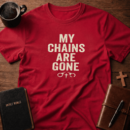 Chains Gone T Shirt Gift For Christian