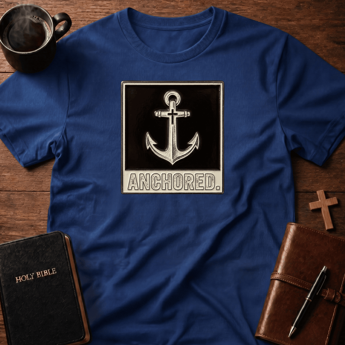 Anchored T Shirt Gift For Christian