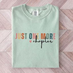 Colorful Just One More Chapter Tee Gift For Cat Lover
