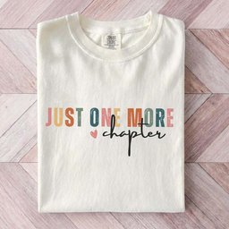 Colorful Just One More Chapter Tee Gift For Cat Lover