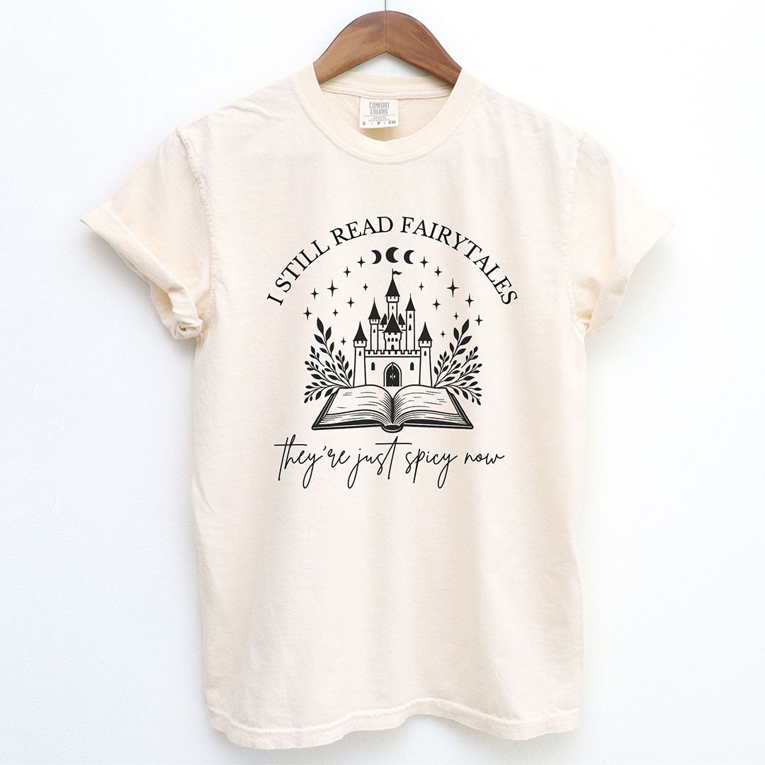I Still Read Fairytales Spicy Book Lover Shirt T Shirt Gift For Cat Lover