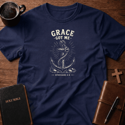 Grace Got Me T Shirt Gift For Christian