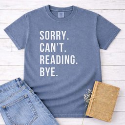 Sorry Cant Reading Bye Shirt T Shirt Gift For Cat Lover