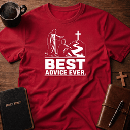 Best Advice T Shirt Gift For Christian