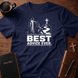 Best Advice T Shirt Gift For Christian