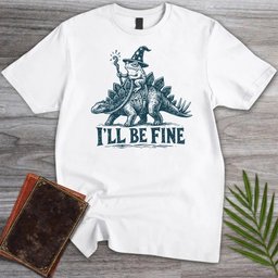 Stegosaurus I'll be fine T-Shirt