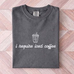 I Require Iced Coffee Tee Gift For Cat Lover