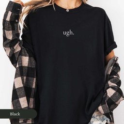 Ugh T Shirt Gift For Cat Lover