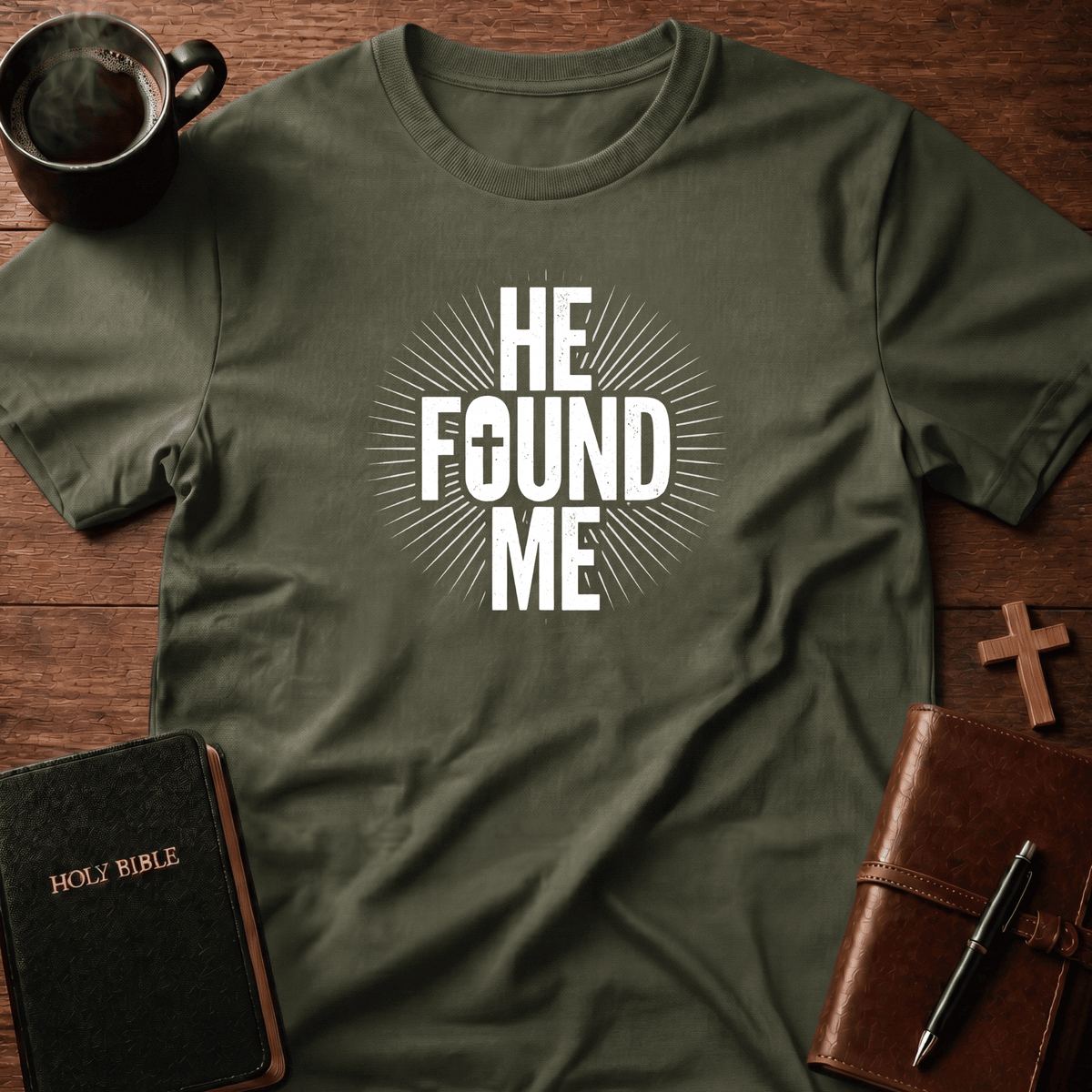 He Found Me T Shirt Gift For Christian