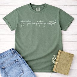 Its Too Nonfictiony Outside Shirt T Shirt Gift For Cat Lover