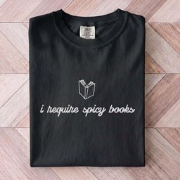 I Require Spicy Books Tee Gift For Cat Lover