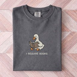 I Require Books Goose Tee Gift For Cat Lover