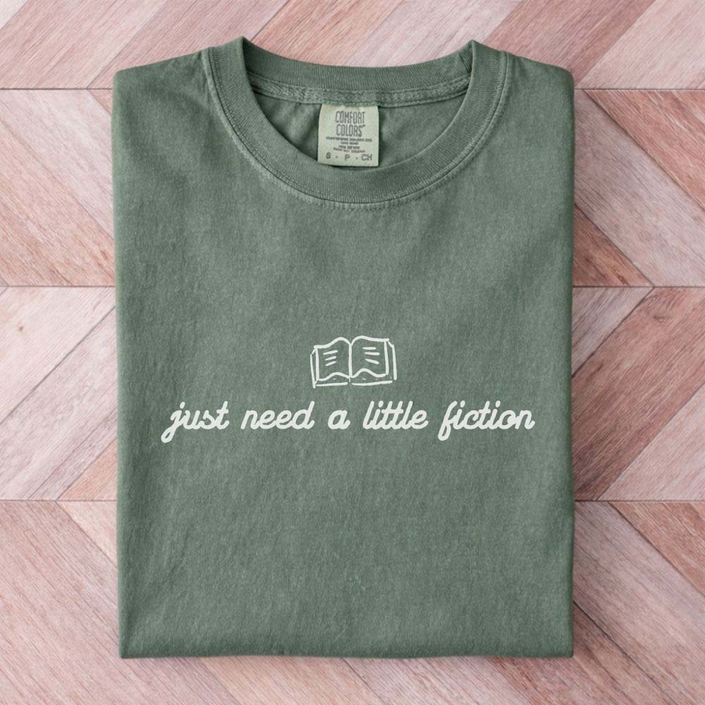 Just Need A Little Fiction Tee Gift For Cat Lover