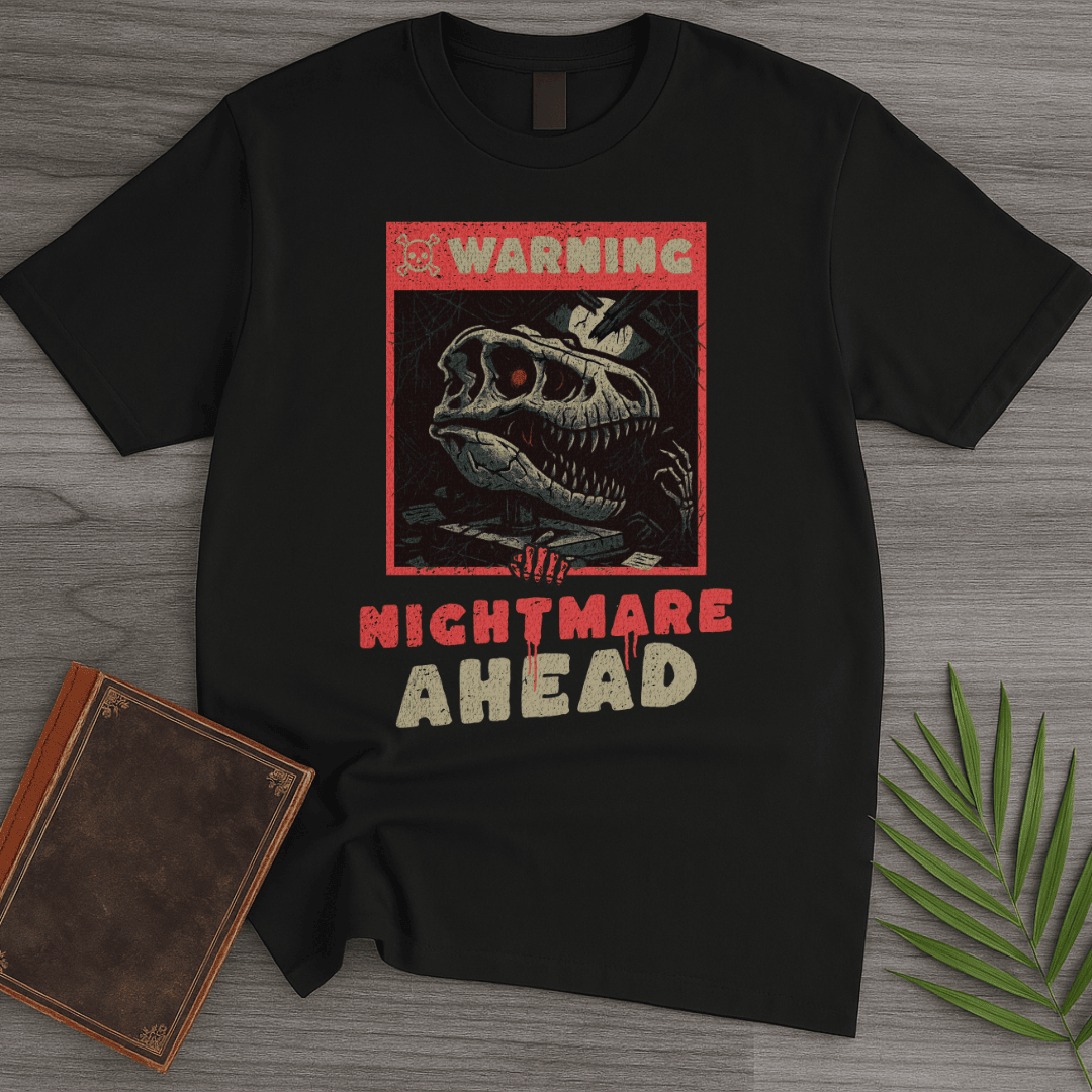 T Rex Nightmare Ahead T Shirt Gift For Dinosaur Lover