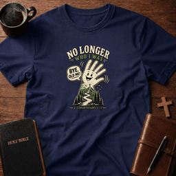 Bye Old Me T Shirt Gift For Christian