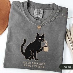Hello Darkness Black Cat Coffee T-Shirt