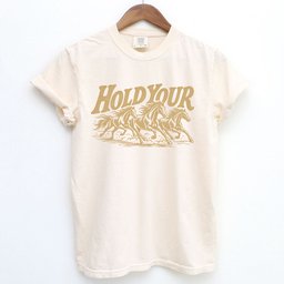 Hold Your Horses T Shirt Gift For Horse Lover