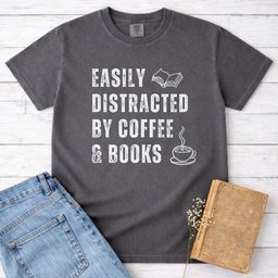 Easily Distracted By Coffee And Books Tee Gift For Cat Lover