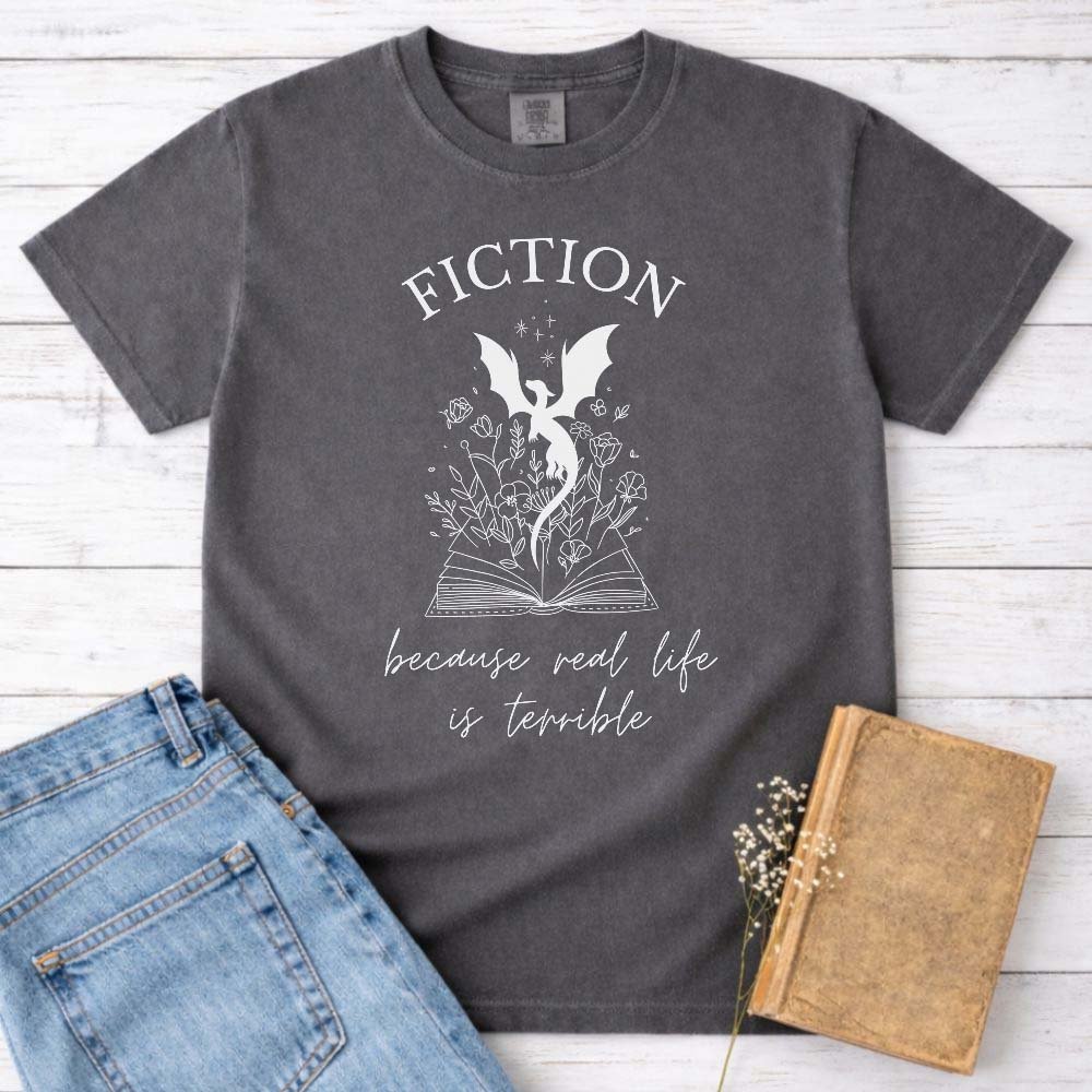 Fiction Because Real Life Is Terrible Tee Gift For Cat Lover