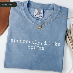 Apparently I Like Coffee T Shirt Gift For Cat Lover