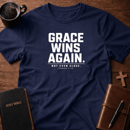 Grace Wins T Shirt Gift For Christian