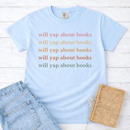 Will Yap About Books T Shirt Gift For Cat Lover