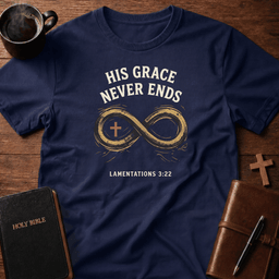 Never Ends T Shirt Gift For Christian