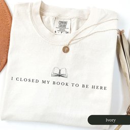 I Closed My Book To Be Here Shirt T Shirt Gift For Cat Lover