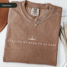 I Closed My Book To Be Here Shirt T Shirt Gift For Cat Lover