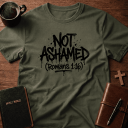 Not Ashamed T Shirt Gift For Christian