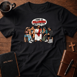I Had 12 T Shirt Gift For Christian