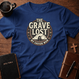 Grave Lost T Shirt Gift For Christian