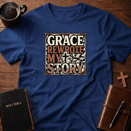 Grace Story T Shirt Gift For Christian