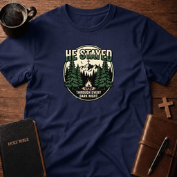 He Stayed T Shirt Gift For Christian