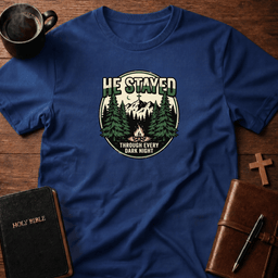 He Stayed T Shirt Gift For Christian
