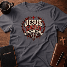 Jesus Saved T Shirt Gift For Christian