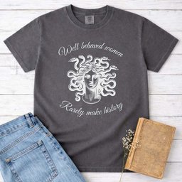 Medusa Well Behaved Women Tee Gift For Women
