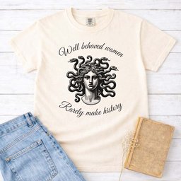 Medusa Well Behaved Women Tee Gift For Women