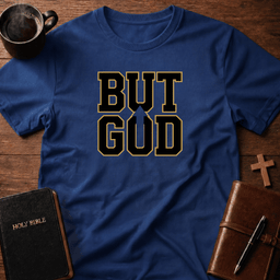 But God T Shirt Gift For Christian