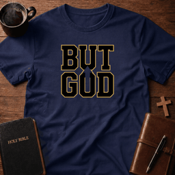 But God T Shirt Gift For Christian
